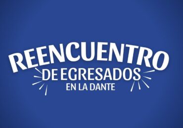 Reencuentro de Egresados en la Dante 2026